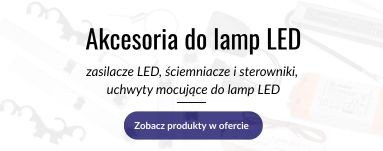 akcesoria do lamp led